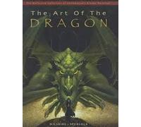 Art Of The Dragon: The Definitive Collection Of Contemporary Dragon Paintings