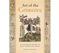 Art of the Grimoire - Owen Davies - Yale University Press - Livre en Anglais - Hardback Owen DaviesOwen Davies (Auteur)