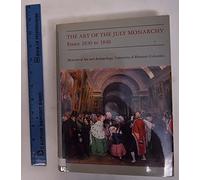 Art of the July Monarchy: France, 1830-1848