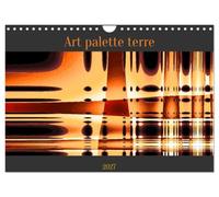 Art palette terre (Calendrier mural 2027 DIN A4 vertical), CALVENDO calendrier mensuel: Des oeuvres artistiques très nature
