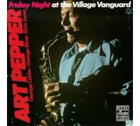 Art Pepper - Friday Night at the Village Vanguard [New CD]