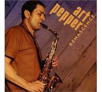 Art Pepper - Renascence