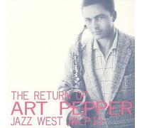 Art Pepper - The Return of [Import]