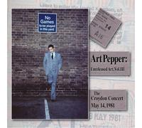Art Pepper - Unreleased Art Vol. III - the Croydon Concert May