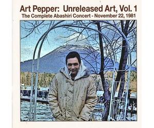 Art Pepper: Unreleased Art, Vol. 1