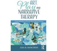 Art Play and Narrative Therapy by Moschini & Lisa B. Sanctuary Centers of Santa Barbara & California & USA Inconnu (Auteur)