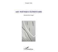 Art Poetique Elementaire - Journal Du Rivage