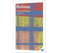Boileau – Art poétique : Épîtres, Odes, Poésies diverses et Épigrammes – Flammarion