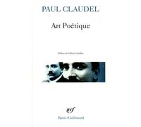 Paul Claudel – Art poétique – Connaissance du temps; Traité de la co-naissance – Édité par Gilbert Gadoffre