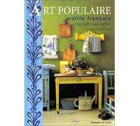 Art Populaire. Motifs Francais A Peindre Soi-Meme