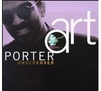Art Porter - Undercover