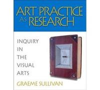 Art Practice As Research Graeme Sullivan (Auteur)