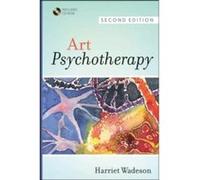 Art Psychotherapy by Harriet University of Illinois at Chicago Wadeson Other Book Harriet Wadeson (Auteur)