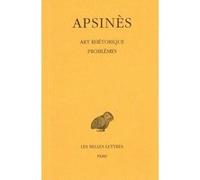 Art rhétorique. Problèmes à faux-semblant Apsines (Auteur), Michel Patillon (Edité par)