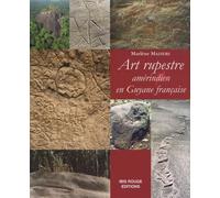 Art rupestre amérindien en Guyane française