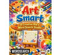Art Smart: A Creative Kid's Word Search Studio