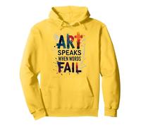 Art Speaks When Words Fail - Citation inspirante sur Les Arts Sweat à Capuche, Unisexe pour Adultes, Citron, XL