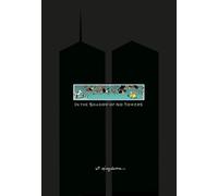 Art Spiegelman In the Shadow of No Towers (Relié) Pantheon Graphic Library