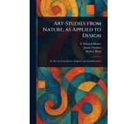 Art-Studies From Nature, As Applied To Design
