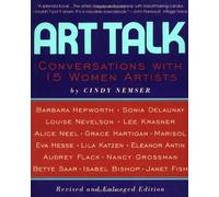 Art Talk: Conversations With 15 Women Artists