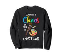 Art Teacher Chaos Art Fournitures de Salle de itation Humour Sweatshirt