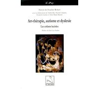 Art-thérapie, autisme et dyslexie: Les enfants lucioles