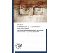 Art-thérapie et traumatisme crânien grave - Plaisant-C - P.academiques Francophones - broché - Essai