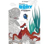 Art-thérapie Le monde de Dory: 60 coloriages anti-stress