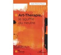 Art-thérapie, le souffle du neutre