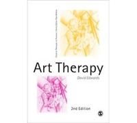 Art Therapy (Creative Therapies In Practice Series) (Paperback) David Edwards, (Auteur)