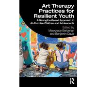 Art Therapy Practices for Resilient Youth