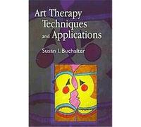 Art Therapy Techniques and Applications Susan Buchalter (Auteur)