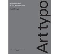 Histoire visuelle de l'art typographique / 1454-2015