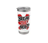Art typographique vieilli de motivation Break The Mold Gobelet isotherme en acier inoxydable double paroi
