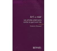 Art versus War Sciences Po, sociétés en mouvement - Violaine Roussel - Presses De Sciences Po - broché - Essai