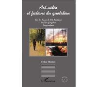 Erika Thomas – Art-vidéo et fictions du quotidien – Sur les traces de Bob Santiano – Broché