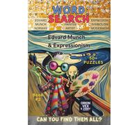 Art Word Search - Edvard Munch & Expressionism (Book 2): Word Searches about Art, Creativity, Legendary Artists, Bonus Fun Story and more! 6x9", 116 ... Great Gift for Art Lovers, Travel & Free Time