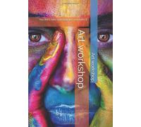 Art Workshop: You Dont Take A Photograph, You Make It