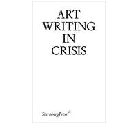 Art Writing In Crisis