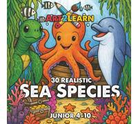 Art2Learn Educational Colouring: 30 Sea Species Dog to Colour & Learn (Juniors 4-10 years): Science-Backed Activities to Develop Focus, Language, and Emotional Wellbeing (ADHD friendly)
