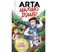 Arta Máximo Squad 2 - Misterio en el maldito campamento