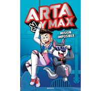 Arta Y Max 2 - Misión Imposible