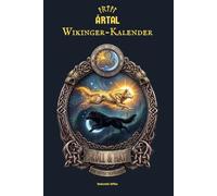Ártal: Wikinger-Kalender & Journal - Verbinde dich mit der alten Weisheit und den Rhythmen des Nordens