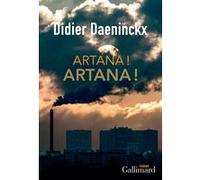 Artana ! Artana ! Didier Daeninckx (Auteur)