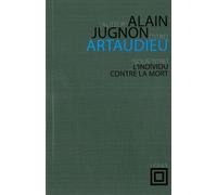 Artaudieu - L'individu Contre La Mort