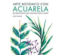 Arte botánico con acuarela/ Watercolor Botanicals: 20 Proyectos Con Plantas Paso a Paso/ 20 Prints to Paint and Frame