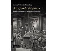 Arte, botín de guerra: Expolio y diáspora en la posguerra franquista