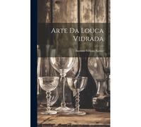 Arte Da Louca Vidrada