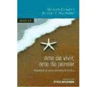 Arte De Vivir, Arte De Pensar : Introducción Al Asesoramiento Filosófico - Cavallé Cruz, Mónica, Machado Fernández, Julián Domingo Cavallé Cruz, Mónica, Machado Fernández, Julián Domingo (Auteur)