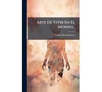 Arte De Vivir En El Mundo...